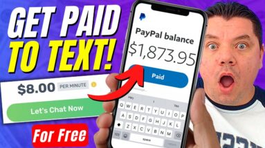 Get Paid $8.00 Per Minute To TEXT On Your Phone! (Earn $500 FAST) | Make Money Online