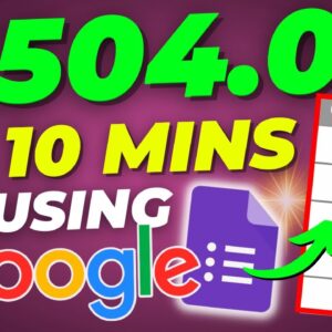 GET PAID $504 (Takes 10 Minutes) In Passive Income For Free Using Google & Affiliate Marketing