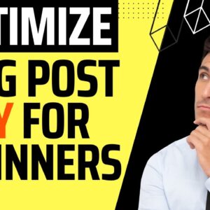 Optimize a Blog Post the Easy Way for Beginners