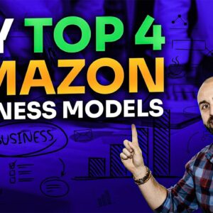 The 4 Most Popular Business Models Selling on Amazon FBA