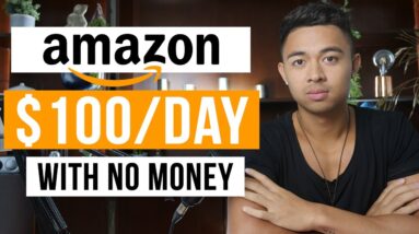 How To Make Money On Amazon With No Experience (In 2022)