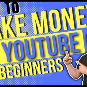 How to Make Money on YouTube for Beginners 2022