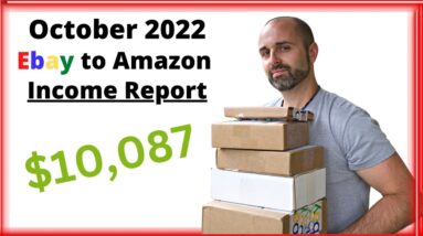 My October Ebay to Amazon Income Report ($10,087 Profit)