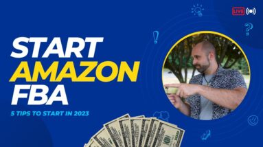 5 Tips For Starting Amazon FBA in 2023