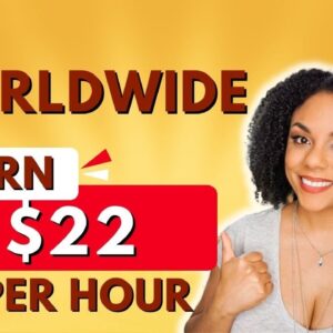 NEW Worldwide Remote Job $22 Per Hour! Work From Home!