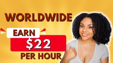 NEW Worldwide Remote Job $22 Per Hour! Work From Home!