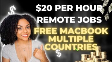 Work From Home Jobs Paying About $20 Per Hour Available In Multiple Countries!