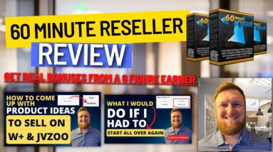 60 Minute Reseller Review: Version 2.0 (REAL Valuable Bonuses)