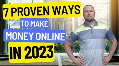 7 Proven Ways to Make Money Online in 2023