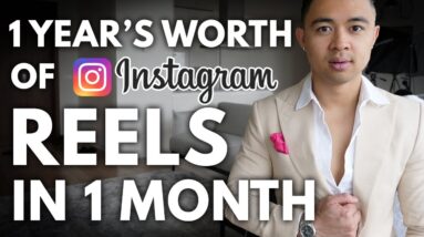 How I Created 1 Year’s Worth Of Instagram Reels In 1 Month