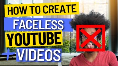 How to Create a Faceless Youtube Video 2023