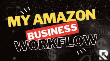 My Complete Ebay to Amazon Workflow (Updated 2023)