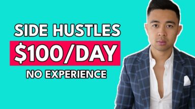 Best Side Hustles That Pay You $100 Per Day