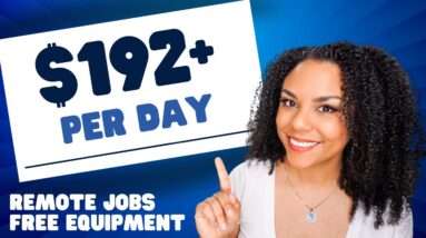 Earn $192+ Per Day From Home- Equipment Provided, Plus Company Benefits! Work From Home Jobs!