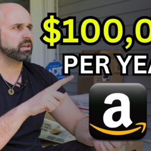 How to Make a $100K/yr Selling on Amazon FBA (Step-by-step)