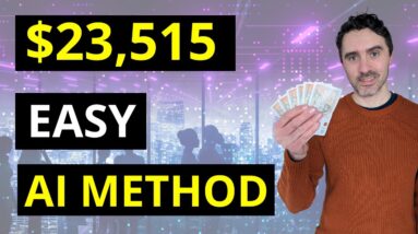 Easy AI Side Hustle Makes $23,515 Easy Method To Make Money