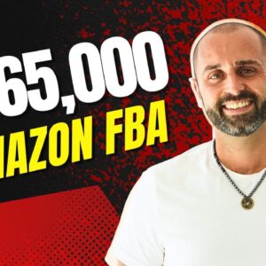 How I Made $465,000 on Amazon FBA in 12 Months