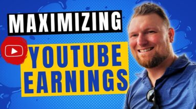 Maximizing Your YouTube Earnings (A Comprehensive Guide)