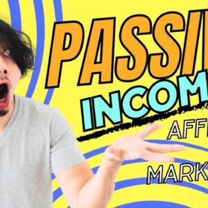 Passive Income Affiliate Marketing: Master It in 3 Simple Steps!