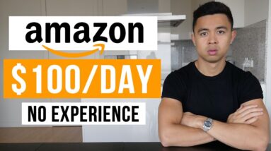 How To Make Money With Amazon For BEGINNERS in 2023 (FREE $100/Day STRATEGY)