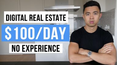 Digital Real Estate For BEGINNERS in 2023 (FREE $100/Day STRATEGY)