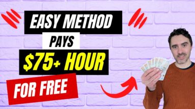 Earn $75 Hour With This FREE Method To Earn Online