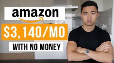 How To Start an Amazon Business With No Money (In 2023)