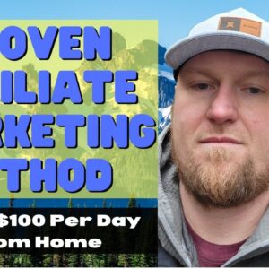 The Proven Affiliate Marketing Method to Make $100/Day from Home