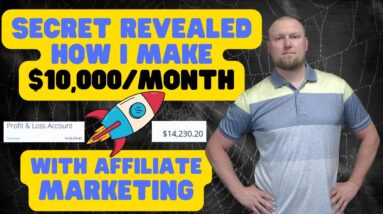 💸 Secret Revealed: How I Make $10,000/Month with Affiliate Marketing! 🚀