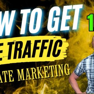 How to Get Free Traffic for Affiliate Marketing 🚀