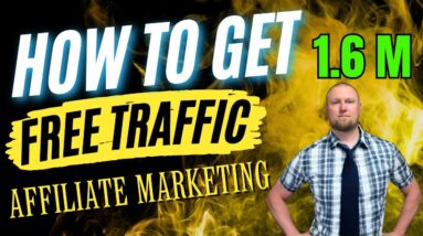 How to Get Free Traffic for Affiliate Marketing 🚀