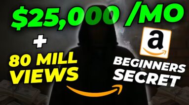 AMAZON Affiliate Marketing For Beginners Make $25,000 & Get 80 Million Views Monthly!