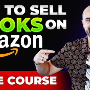 FREE Amazon FBA Course: How To Sell Books on Amazon FBA For Beginners in 2024