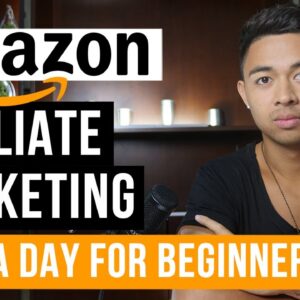 How to Start Amazon Affiliate Marketing | STEP BY STEP | Amazon Associates 2023