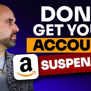 Don’t Get Your Amazon Account Suspended Selling Risky Products