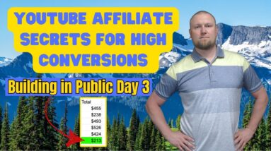 YouTube Affiliate Secrets for High Conversions - Building in Public Day 3