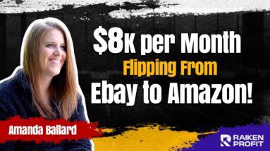 Amanda Grew Her Sales to $8K Per Month While Working A Full-Time Job