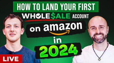 How to Land Your First Wholesale Account on Amazon in 2024