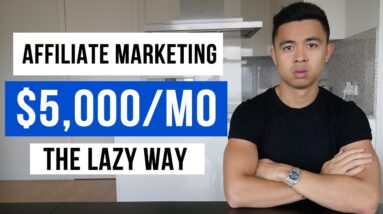 5 LAZY Ways To Make Money With Affiliate Marketing in 2024 (For Beginners)