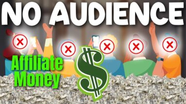 How to START Affiliate Marketing with NO Audience (2024 Step by Step)