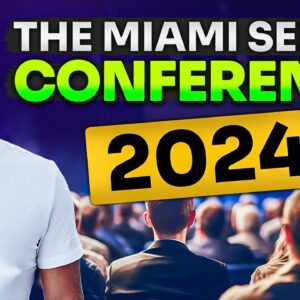 The Miami Seller Conference 2024 - Are You Coming?