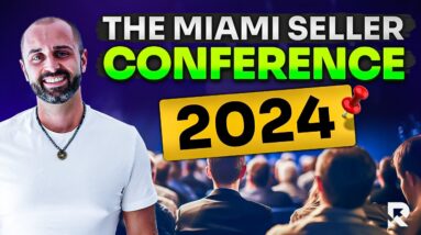 The Miami Seller Conference 2024 - Are You Coming?