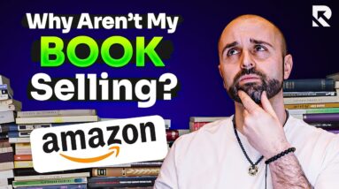 Why Aren’t My Books Selling on Amazon?