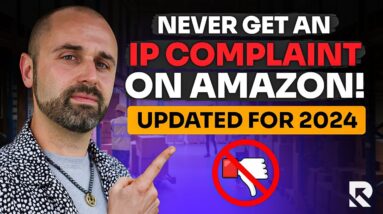 How To Never Get An IP Complaint On Amazon FBA In 2024