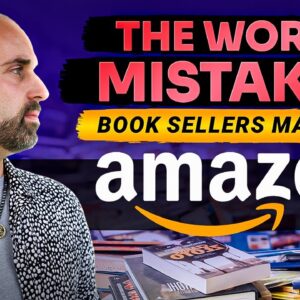 The WORST Beginner Book Sellers Make on Amazon (Avoid This At ALL Costs!)