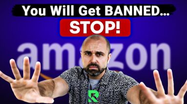 This Mistake Will Get You BANNED on Amazon…