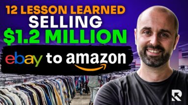 12 Lessons Learned Selling $1.2 Million Dollars with eBay to Amazon