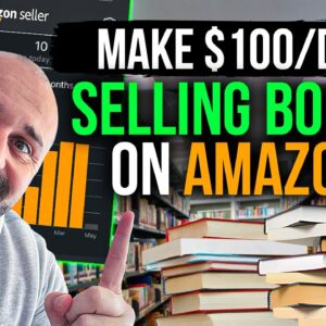 How to Make $100 Per Day Selling Books on Amazon (Full Tutorial)