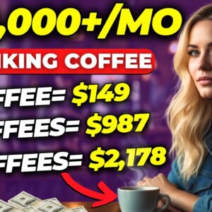 Affiliate Marketing + Drinking Coffee = $30,000 a Month (Start This Today)