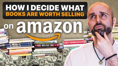 How I Decide What Books Are Worth Selling on Amazon FBA (Complete Breakdown)